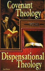 Covenant Theology Versus Dispensational Theology – Parsons Publishing